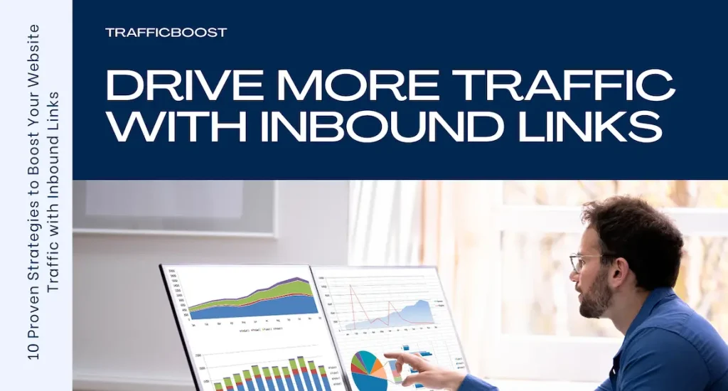 Get More Website Traffic with Inbound Links