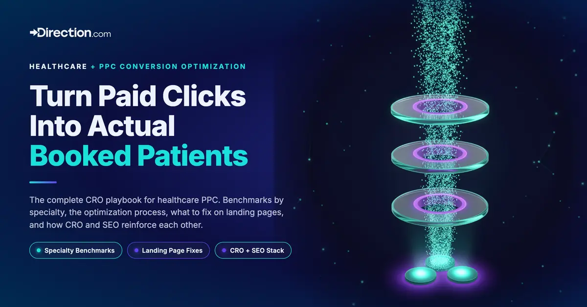 Conversion Rate Optimization for Healthcare PPC How to Turn More Paid Clicks Into Booked Patients