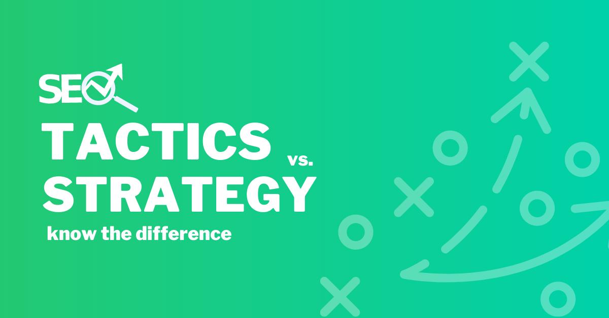 SEO Tactics and Strategy