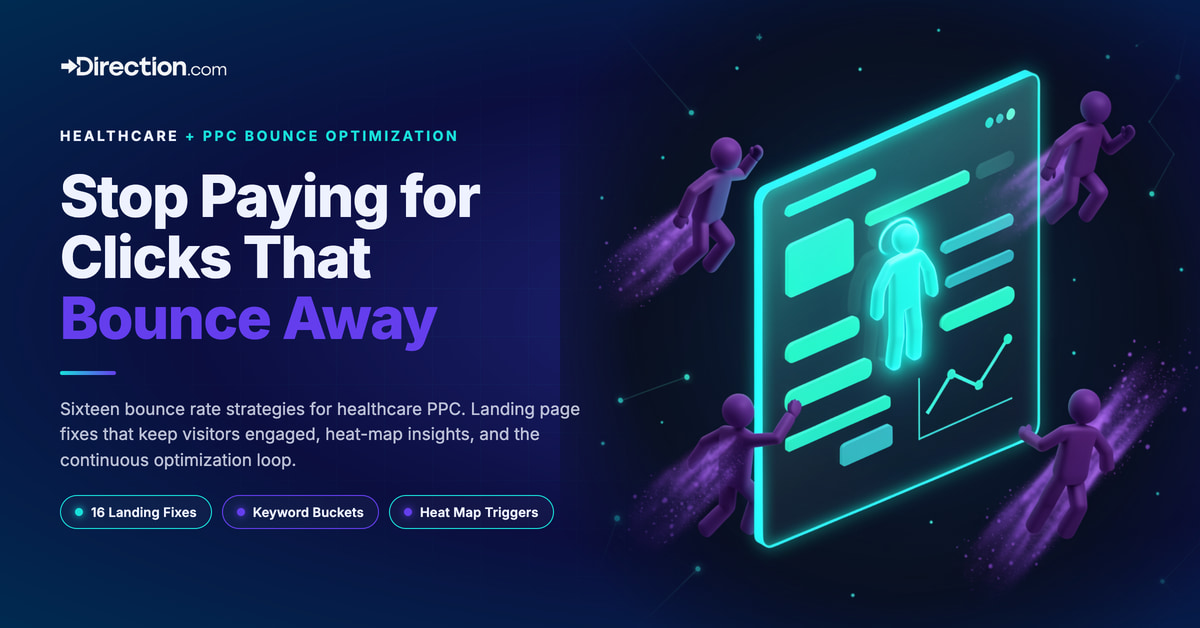 Bounce Rate Optimization for Healthcare PPC How to Stop Wasting Ad Spend on Visitors Who Leave