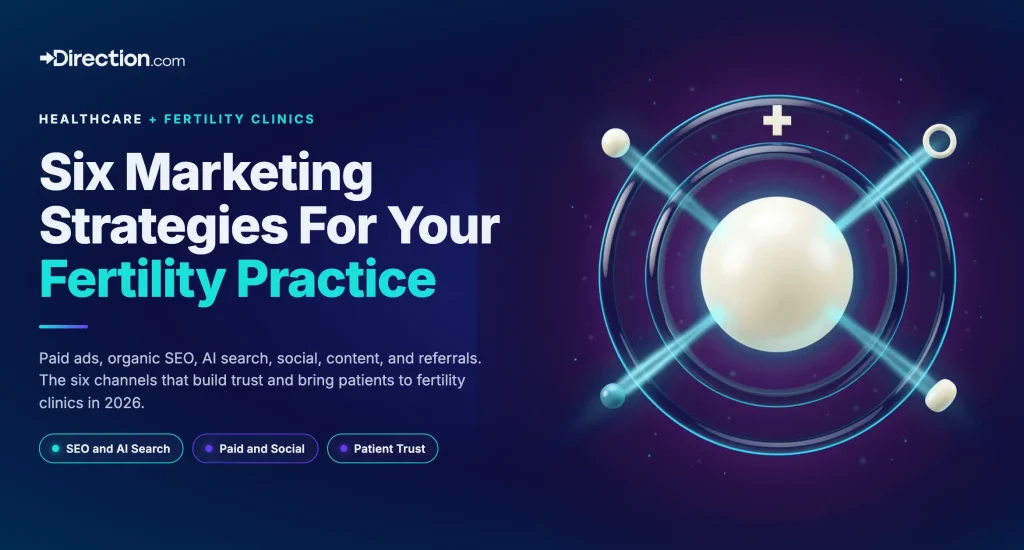 6 Fertility Clinic Marketing Strategies That Deliver Results in 2026