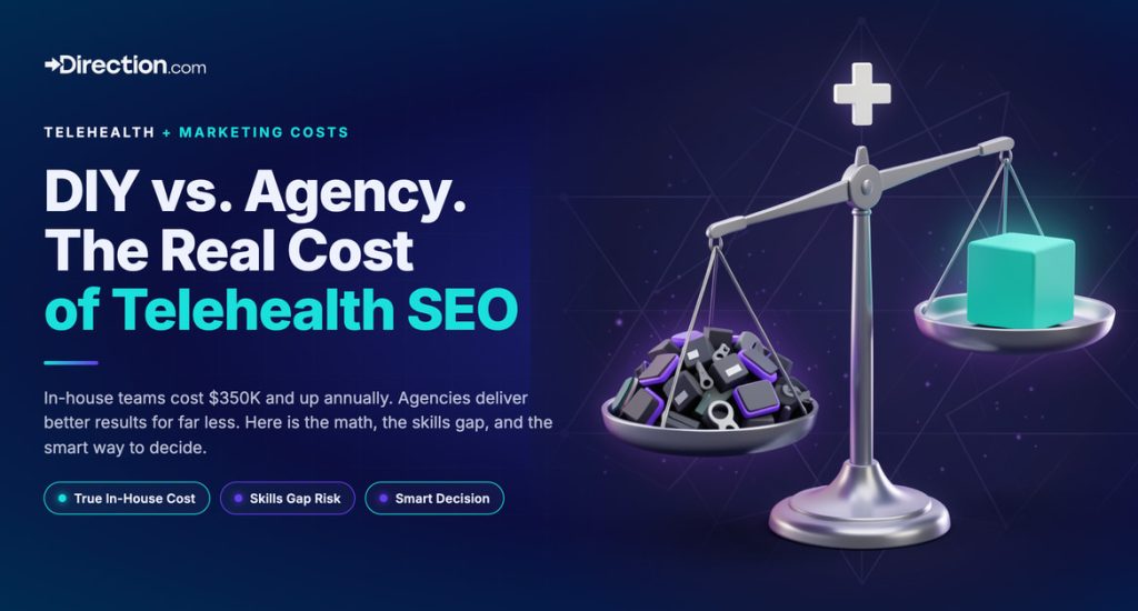 DIY vs. Hiring Experts The Real Telehealth Marketing Costs of Managing SEO In House