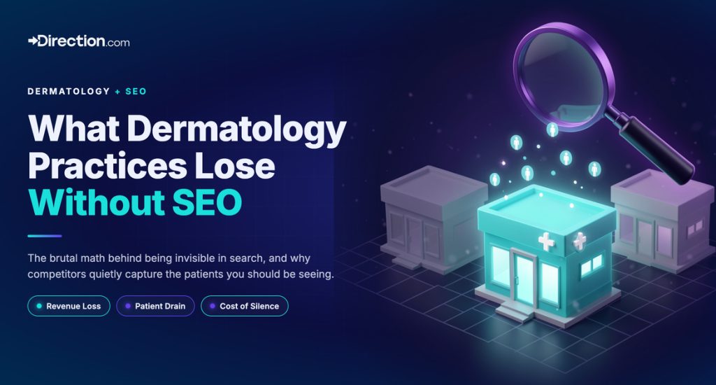 How Much Do Dermatology Practices Lose Without SEO The Numbers Are Brutal