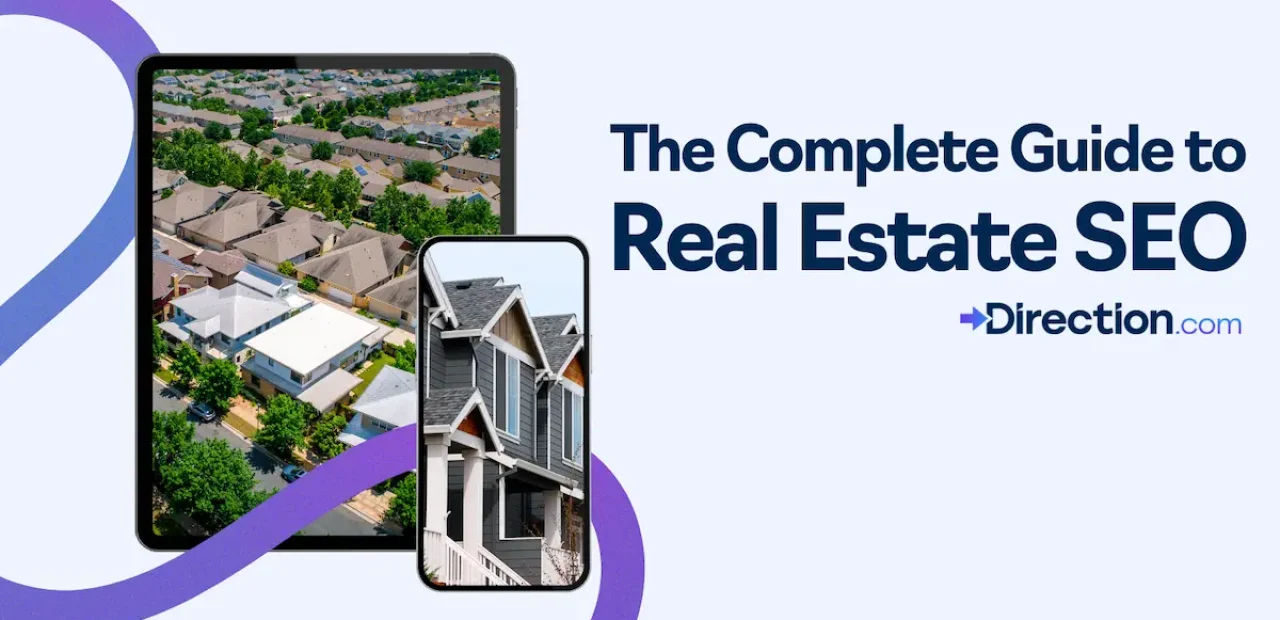 The Complete Guide to Real Estate SEO